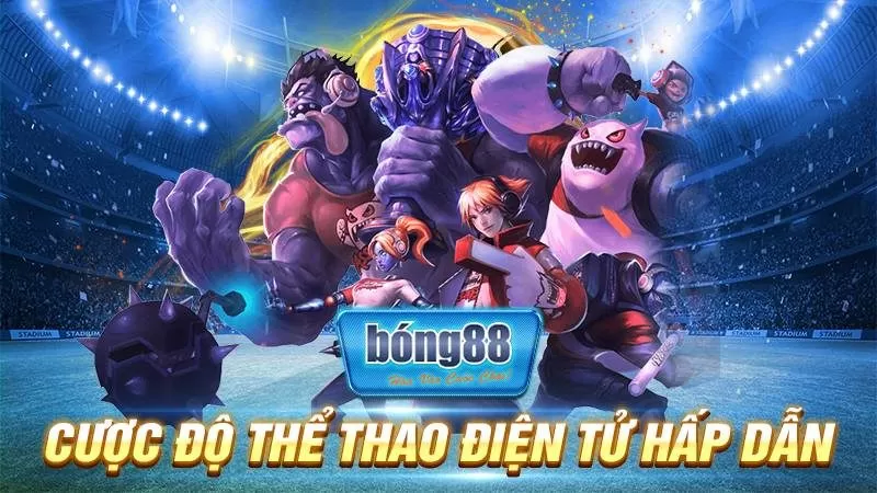 BONG88 25 Cược độ thể thao điện tử hấp dẫn