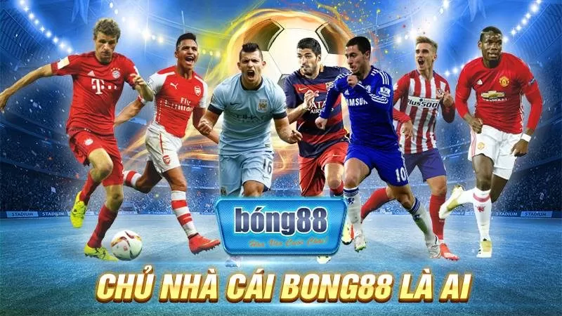 BONG88 30 Chủ nhà cái Bong88 là ai?